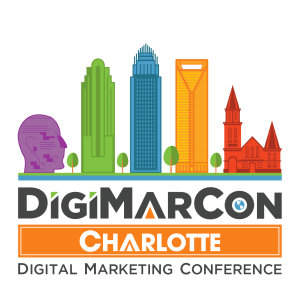 DigiMarCon Charlotte Digital Marketing, Media and Advertising Conference & Exhibition (Charlotte, NC, USA)