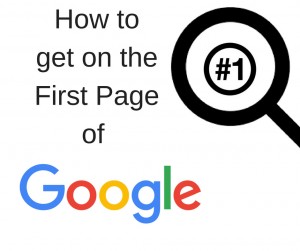 How to get on the First Page of Google